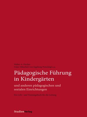 cover image of Pädagogische Führung in Kindergärten und anderen pädagogischen und sozialen Einrichtungen